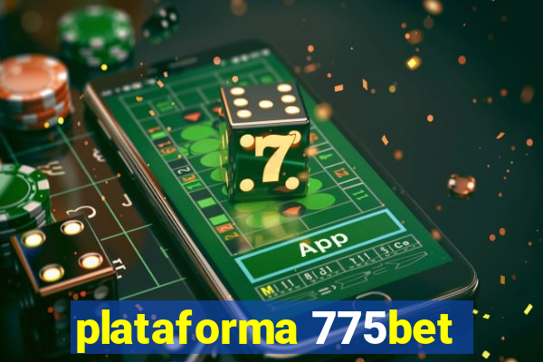 plataforma 775bet